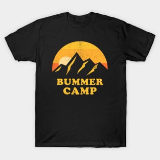 Bummer Camp ✅ T-Shirt